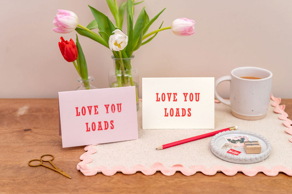 Letterpress Love You Loads Romance Friendship Card