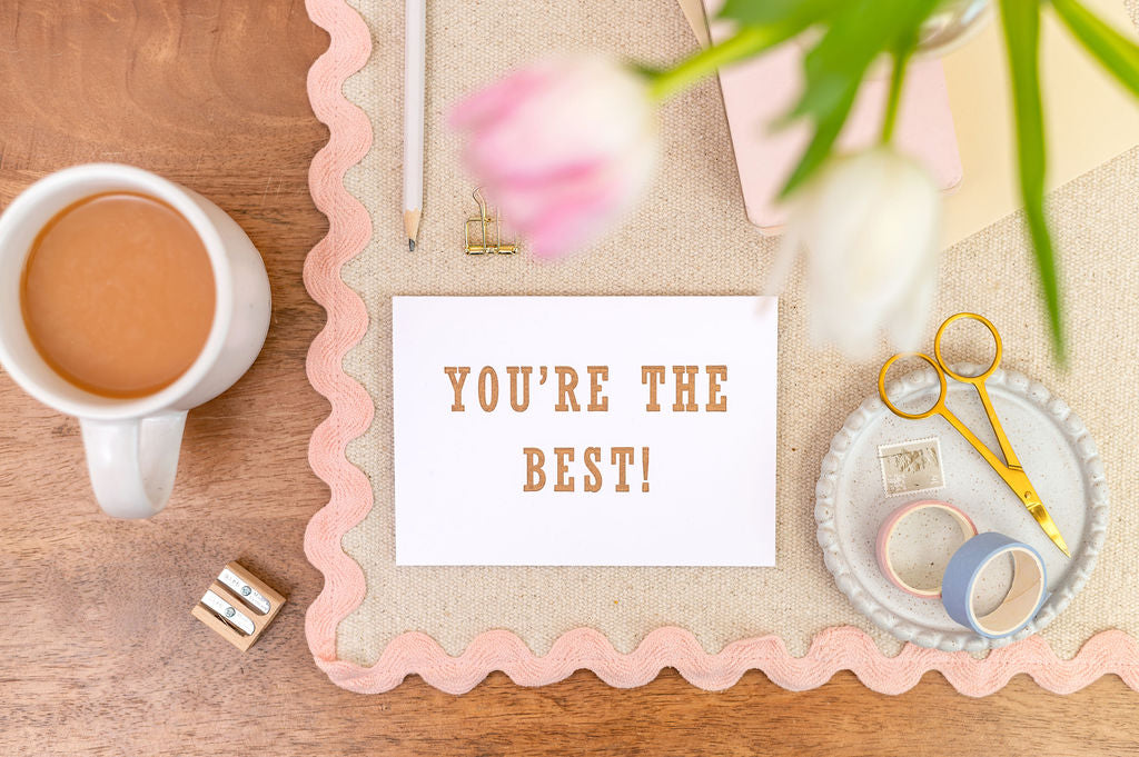 Letterpress You're The Best Appreciation Card