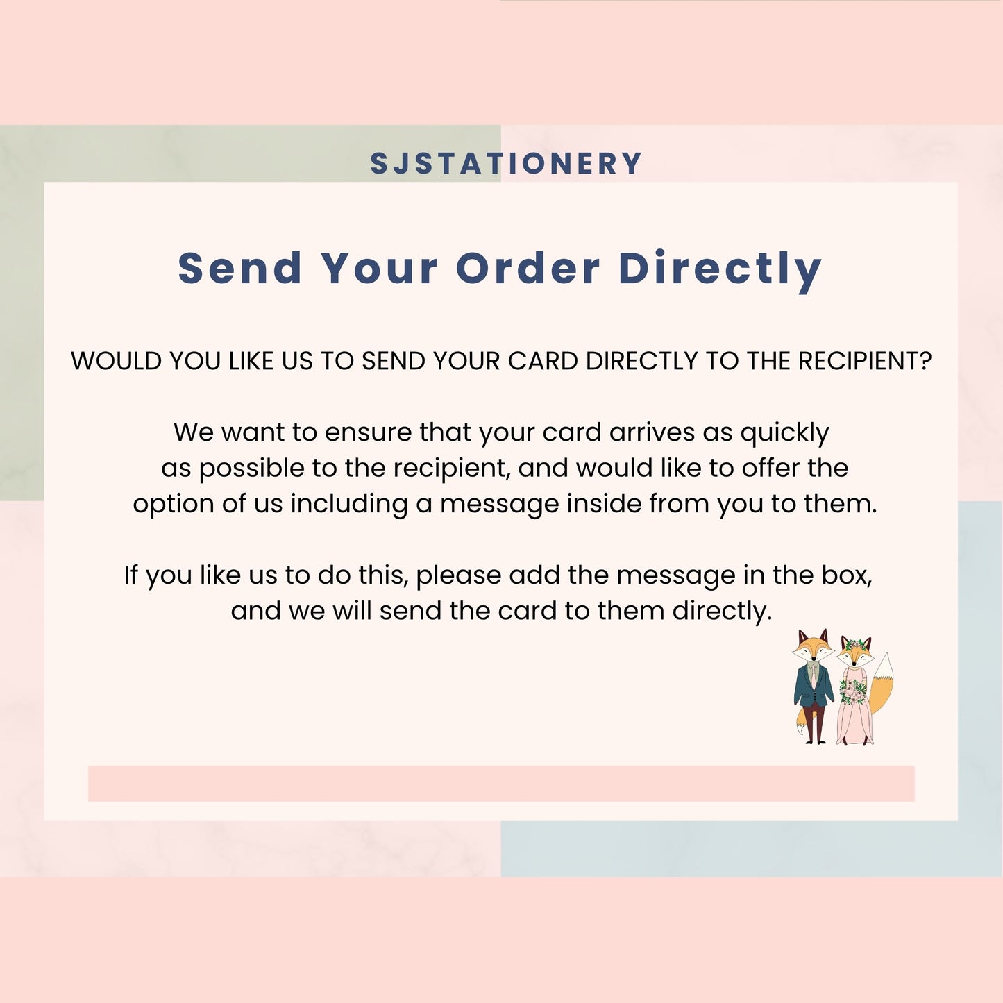 SJ Stationery message asking if they should send the card directly to the recipient with a pink and green border.